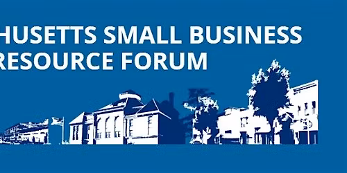 Massachusetts Small Business Resource Forum