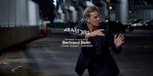 Bertrand Belin + Estelle Giordani * Chanson