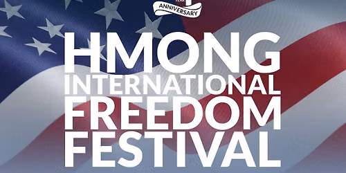 44th Annual Hmong International Freedom Festival