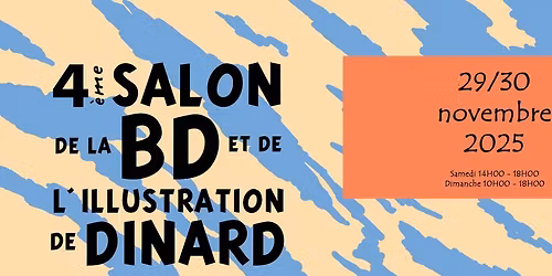 4\u00e8me \u00e9dition du Salon de la Bande Dessin\u00e9e et de l'illustration de Dinard.