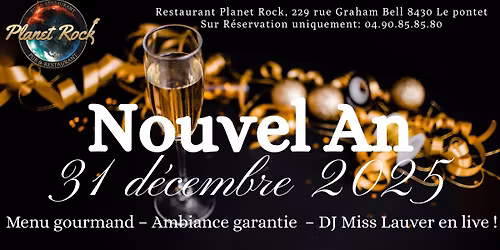 \ud83e\udd42 R\u00e9veillon du Nouvel An 2025 au Planet Rock \u2013 Le Pontet \ud83c\udf86 DJ Miss Lauver en live !