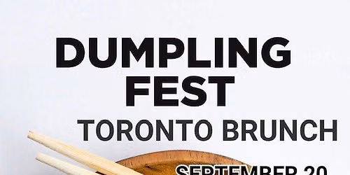 Dumpling Fest Toronto Weekend Brunch