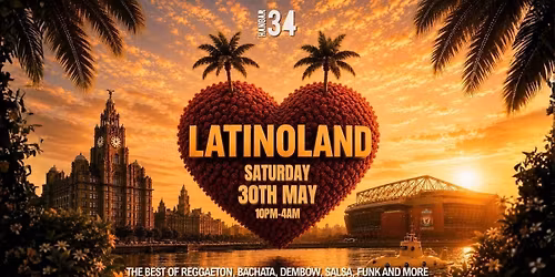 LATINOLAND AT HANGAR34, LIVERPOOL - 30TH MAY