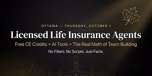 Ottawa Life Insurance Agents: Free CE Credits, AI Tools & Team Building