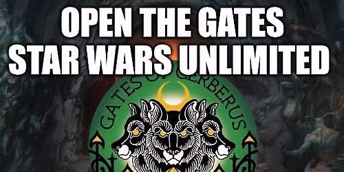 Open the Gates - Star Wars Unlimited 