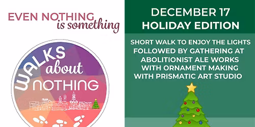 Walks About Nothing- Holiday Edition at Abo