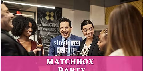 Matchbox Party for singles in their 20s\/30s I Brooklyn I Women Sold Out