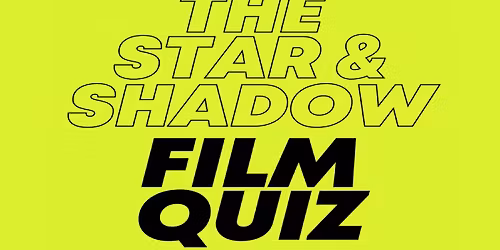 The Star & Shadow Film Quiz