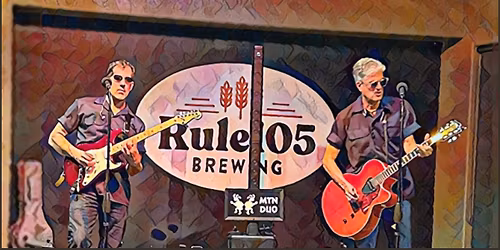 Mountain Duo at Rule105 Brewing