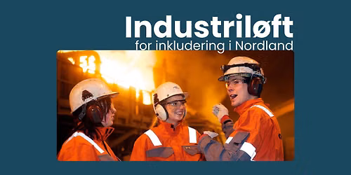 Industril\u00f8ft for inkludering i Nordland