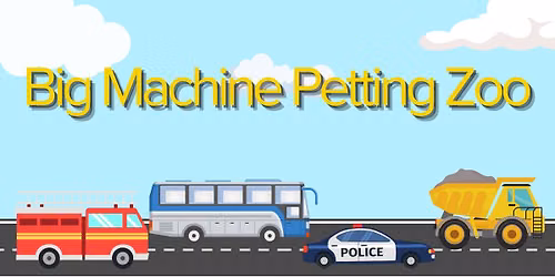 Big Machine Petting Zoo