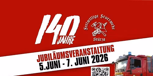 \ud83d\ude92 140 Jahre Freiwillige Feuerwehr St\u00fcrza \u2013 Das Festwochenende! \ud83d\ude92