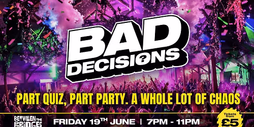 Bad Decisions: The Ultimate Quiz Party