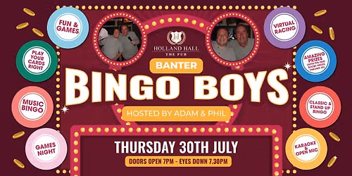 Banter Bingo Boys in July at The Pub at Holland Hall