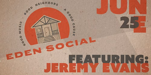 Eden Social featuring Jeremy Evans