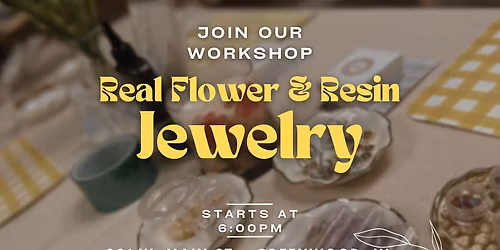 Real Flower & Resin Jewelry Making Workshop