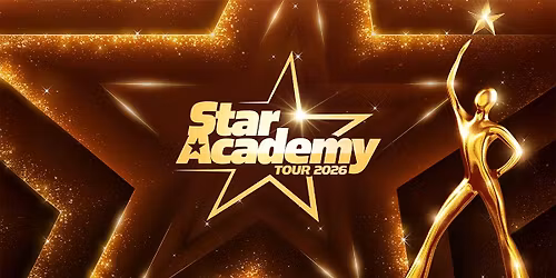 STAR ACADEMY - TOUR 2026 - ING ARENA, Bruxelles