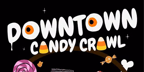 Downtown Candy Crawl