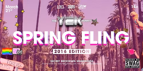 SPRING FLING - Y2K Parrty - 2016 Edition - Secret Brooklyn Warehouse | 18+