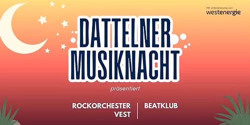 Dattelner Musiknacht 2026: Mit BEATKLUB & Rockorchester Vest
