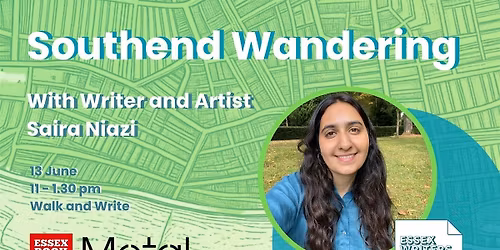 Southend Wandering with Writer and Artist Saira Niazi