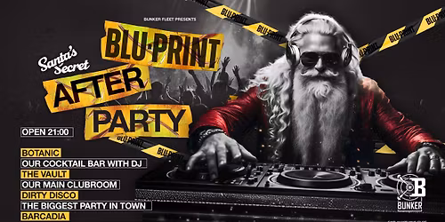 \ud83c\udf84 BLU PRINT \u2013 Every Saturday at Bunker \ud83c\udf84