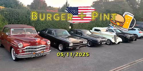 Burger + Pint NOVEMBER - American and Classic Cars social meet. 