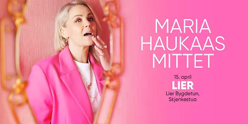 UTSOLGT \/\/ Maria Haukaas Mittet - Lier Bygdetun 15. april