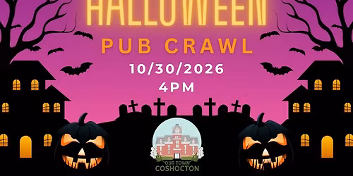 Our Town Coshocton Halloween Pub Crawl 2026