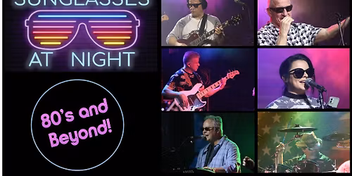 Sunglasses at Night rocks American Legion Post 241!