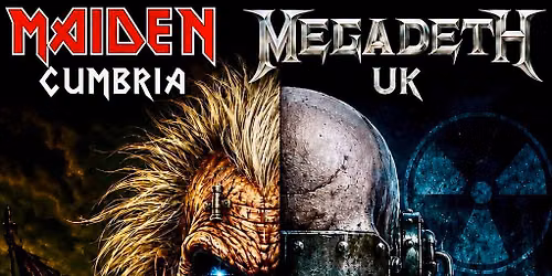 Maiden Cumbria & Megadeth UK