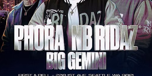 Worlds Collide Seattle w\/ NB Ridaz, Phora, & Big Gemini