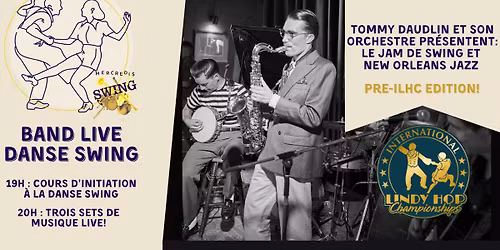 PRE-ILHC EDITION! - Mercredis Swing - Jam avec Tommy Daudlin et son orchestre!