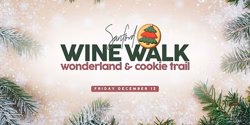 Sanford Wonderland Wine Walk & Cookie Trail