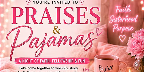Praises and Pjs