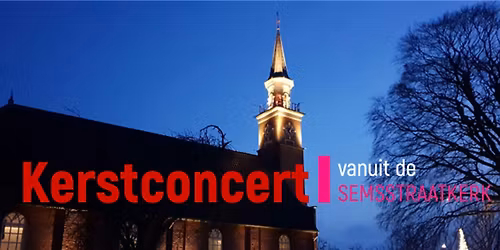 Kerstconcert Semsstraatkerk