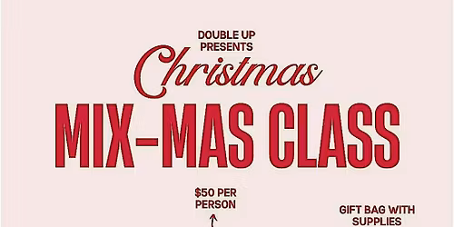 Merry Mix-Mas Cocktail Class