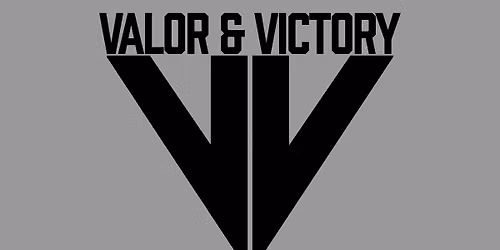 Valor & Victory 2026