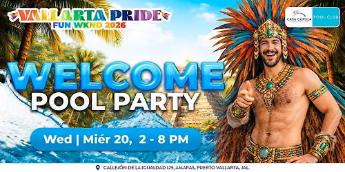 WELCOME VALLARTA PRIDE 2026 | POOL PARTY at POOL CLUB PV