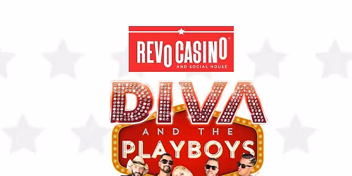 Diva and the Playboys @ Revo Casino, NH 4.18.26!