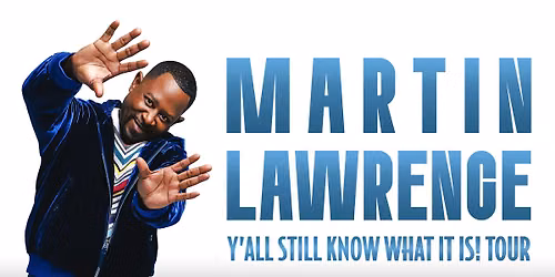 Martin Lawrence, Y\u2019all Still Know What It Is! Tour | Get Tickets