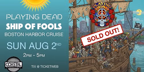 Playing Dead's annual Ship of Fools Boston Harbor Cruise