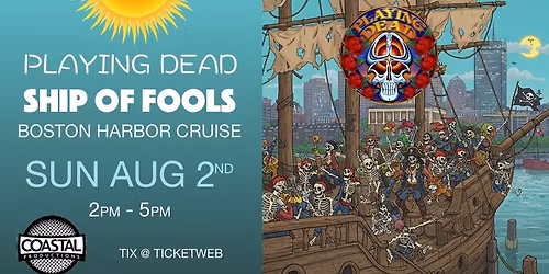 Playing Dead's annual Ship of Fools Boston Harbor Cruise