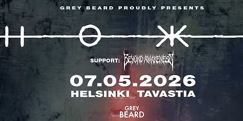 HOKKA + Support: Beyond Awareness, 07.05.2026, Tavastia, Helsinki