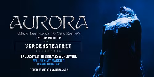 Musikk p\u00e5 kino | Aurora: What Happened to the Earth