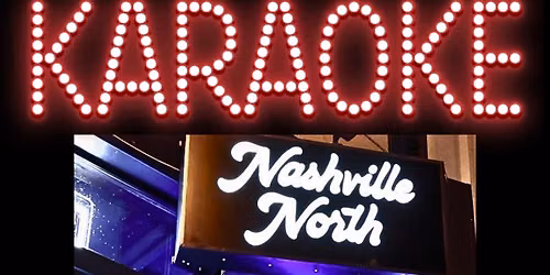 Karaoke @ NASHVILLE NORTH