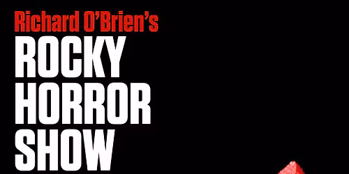 Richard O'Brien's The Rocky Horror Show