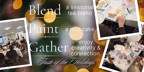 The Tea Blending & Buttercream Social Taste of the Holidays