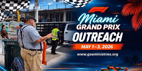 Pray for the Miami Grand Prix Outreach