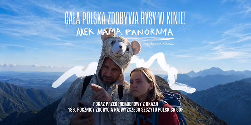 Zdob\u0105d\u017a Rysy w Kinie Muran\u00f3w! Pokaz przedpremierowy filmu AREK.MAMA.PANORAMA